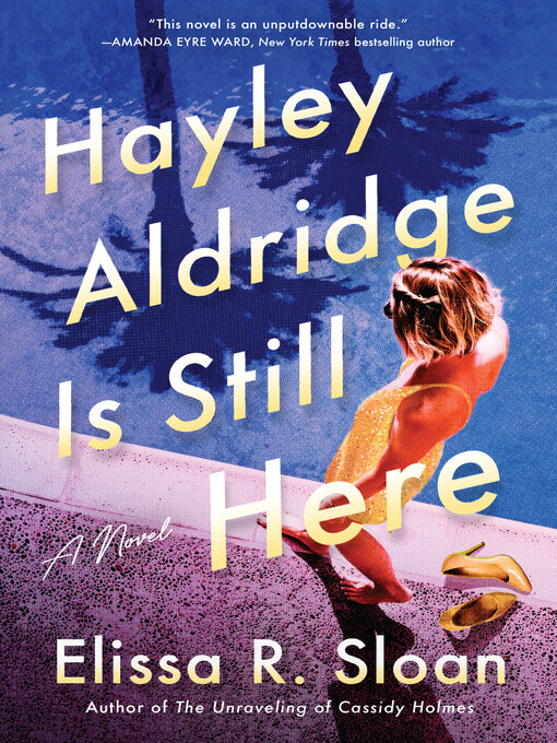Title details for Hayley Aldridge Is Still Here by Elissa R. Sloan - Available